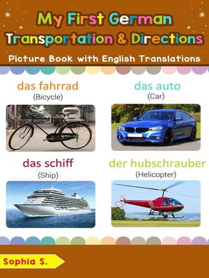 cover image of My First German Transportation & Directions Picture Book with English Translations